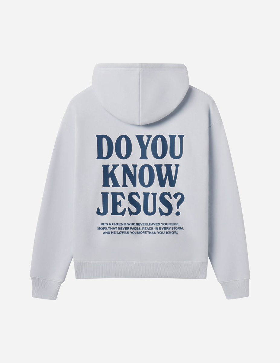 Do You Know Jesus Unisex Hoodie - Trendy