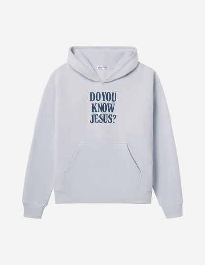 Do You Know Jesus Unisex Hoodie - Trendy
