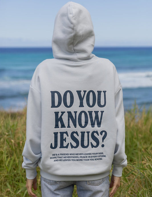 Do You Know Jesus Unisex Hoodie - Trendy