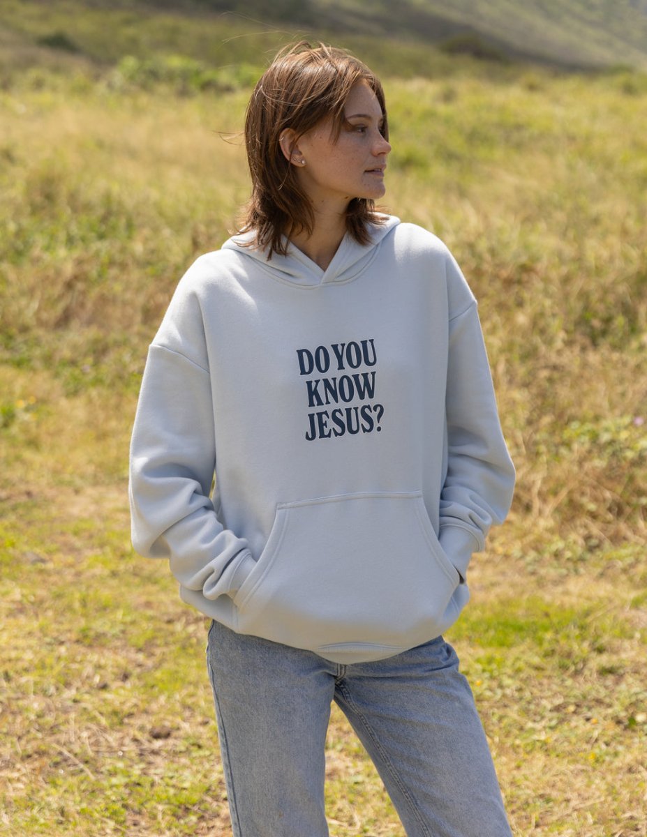 Do You Know Jesus Unisex Hoodie - Trendy