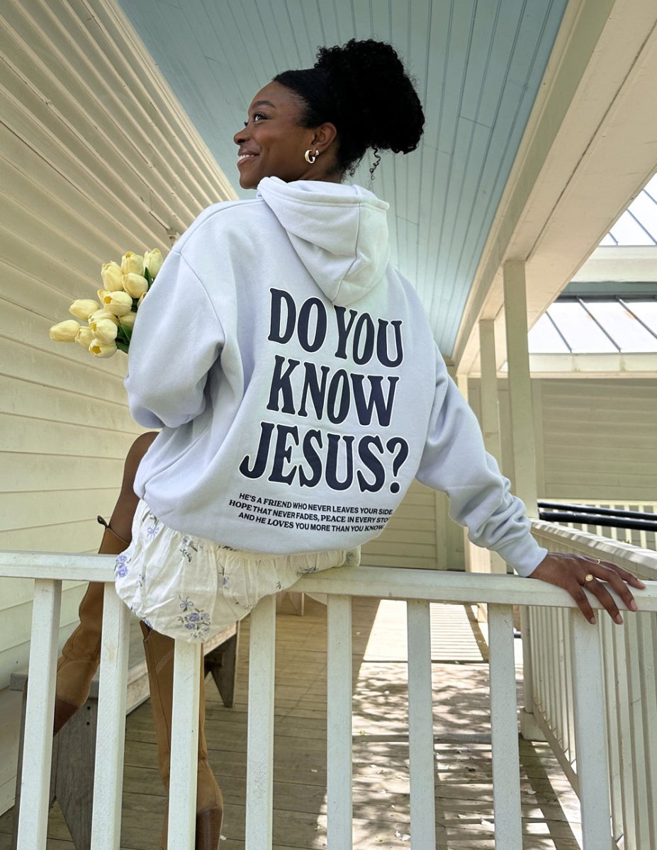 Do You Know Jesus Unisex Hoodie - Trendy