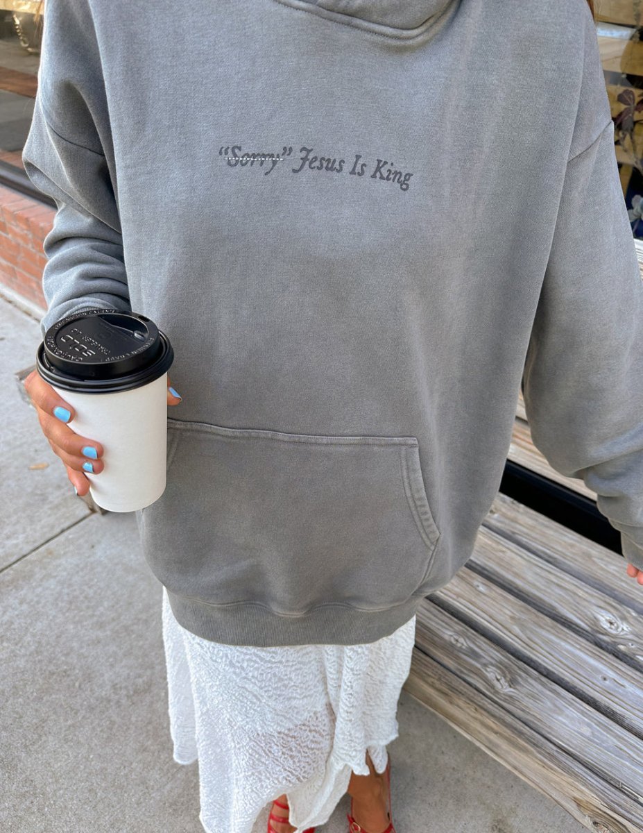 Not Sorry Jesus Is King Unisex Hoodie - Trendy